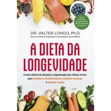 A Dieta Da Longevidade, De Ph.d.. Editora Cultrix, Capa Mole Em Português