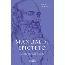 Livro Manual De Epicteto Arte De Viver Melhor Edição Bilingu