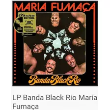 Vinil Banda Black Rio - Lp Maria Fumaça 1977 - (lacrado)