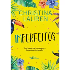 Imperfeitos, De Christina Lauren. Editora Faro Editorial, Capa Mole Em Português, 2022