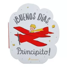 Libro ¡buenos Días, Principito!