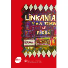 Linkania: Uma Teoria De Redes, De Dimantas, Hernani. Editora Serviço Nacional De Aprendizagem Comercial, Capa Mole Em Português, 2010