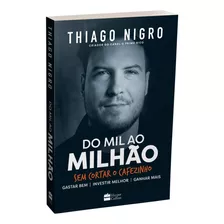 Livro, Do Mil Ao Milhão - Thiago Nigro, Primo Rico