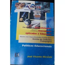 Livro Políticas Educacionais - Pós-graduação Lato Sensu Modalidade: A Distância - José Vicente Miranda [2003]