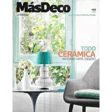 Revista Másdeco La Tercera N°424 / Todo Cerámica