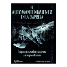 Libro El Automantenimiento En La Empresa Para Implementación