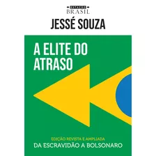 Livro A Elite Do Atraso - Jesse Souza