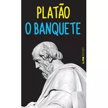 Livro Banquete, O - Pocket