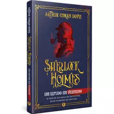 Livro Sherlock Holmes: Um Estudo Em Vermelho - Edição De Lux