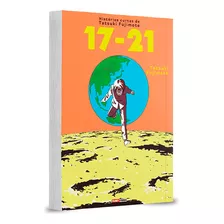 Histórias Curtas De Tatsuki Fujimoto (17-21) 01, De Tatsuki Fujimoto. Série Histórias Curtas De Tatsuki Fujimoto, Vol. 01. Editora Panini, Capa Mole Em Português, 2023