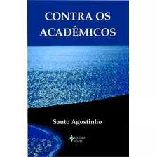 Contra Os Acadêmicos: Edição De Bolso, De Santo Agostinho. Série Textos Filosóficos Editora Vozes Ltda., Capa Mole Em Português, 2014