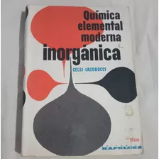 Química Elemental Moderna Inorgánica Celsi-iacobucci (libro)