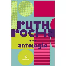 Antologia Ruth Rocha, De Ruth Rocha. Editora Salamandra - Moderna, Capa Mole Em Português