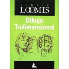 Andrew Loomis Dibujo Tridimensional Editorial Lancelot