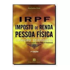 Livro Irpf Imposto De Renda Pessoa F Nathália Ceia