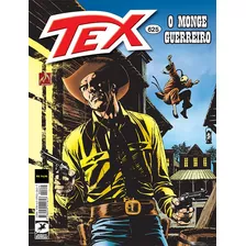 Tex Nº 625: O Monge Guerreiro, De Zamberletti, Antonio. Série Tex (625), Vol. 625. Editora Edições Mythos Eireli,sergio Bonelli Editore, Capa Mole Em Português, 2021