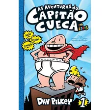 Livro Capitão Cueca 1 - As Aventuras Do Capitão Cueca