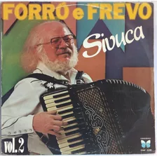 Sivuca Forro E Frevo Vol 2 Lp 1982 Frete 20,00