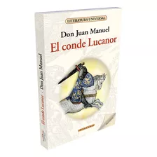 El Conde Lucanor, Don Juan Manuel, Edit. Fontana.