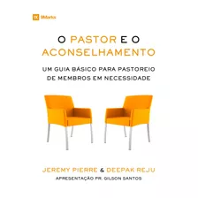 O Pastor E O Aconselhamento, De Pierre, Jeremy. Série 9marcas Editora Missão Evangélica Literária, Capa Mole Em Português, 2018