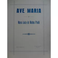 Partitura Canto E Piano Ave Maria Maria Luiza Mattos Priolli