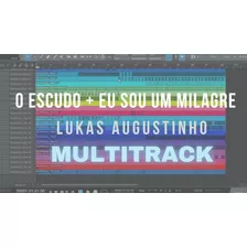 (multitracks) - O Escudo + Eu Sou Um Milagre - Lukas Augusti
