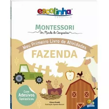 Livro Infantil Escolinha Montessori Meu Primeiro Livro De Atividades Fazenda, Todolivro