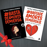 Pack Basta De Amores De Mierda 1 Y 2 - Pela Gonzalo Romero