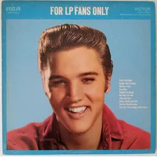 Vinil Lp Disco Elvis Presley For Lp Fans Only Importado 1971