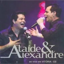 Cd Ataíde & Alexandre - Ao Vivo Em Vitória - Es