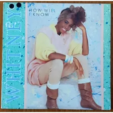 Lp - Whitney Houston - How Will I Know -1985- 12 - Imp. Eua