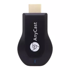 Tv Stick Anycast M4 Plus Full Hd 128mb Negro Con 128mb De Memoria Ram