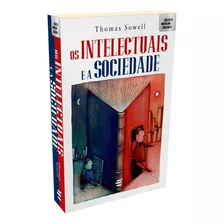 Livro Intelectuais E A Sociedade - Thomas Sowell