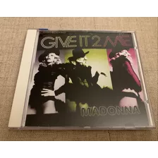 Cd Maxi Single Madonna Give It 2 Me 2008 Ótimo Estado
