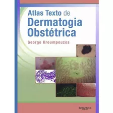 Atlas Texto De Dermatologia Obstétrica