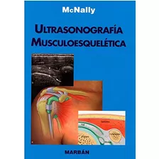 Livro Ultrasonografía Musculoesquelética De Eugene G. Mcnall