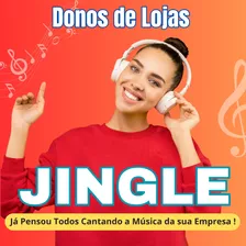 Jingle Comercial Aqui ! Dono De Loja ( Recomendado ) ! 