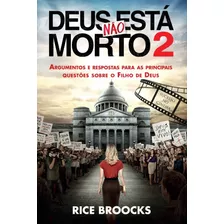 Deus Não Está Morto 2, De Broocks, Rice. Vida Melhor Editora S.a, Capa Mole Em Português, 2016