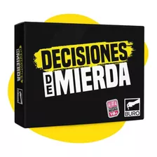 Juego Decisiones De Mierda 