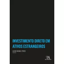 Investimento Direto Em Ativos Estrangeiros - 01ed/22