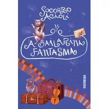 A Bailarina Fantasma, De Acioli, Socorro. Editora Schwarcz Sa, Capa Mole Em Português, 2015