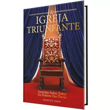 A Igreja Triunfante Edição Revista E Atualizada