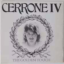 Vinil Lp Disco Cerrone Iv The Golden Touch Importado Zerado