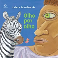 Olho Por Olho, De Lalau. Editora Manole Ltda, Capa Mole Em Português, 2013