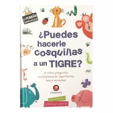 Libro El Pequeño - Puedes Hacerle Cosquillas A Un Tigre?