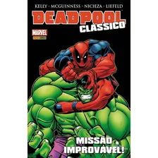 Deadpool Clássico - Escolha - Editora Panini