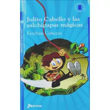 Julito Cabello Y Las Salchipapas Magicas. Torre De Papel