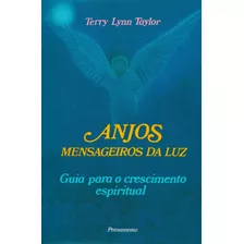 Livro Anjos - Mensageiros Da Luz - Taylor, Terry Lynn [00]