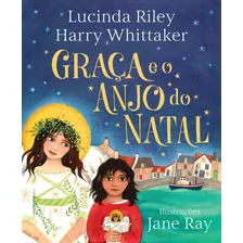 Graça E O Anjo Do Natal (anjos Da Guarda Livro 1), De Riley, Lucinda. Editora Arqueiro Ltda., Capa Dura Em Português, 2021