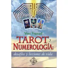 Tarot Y Numerologia, De Veet Pramad., Vol. 1. Editorial Yug, Tapa Blanda, Edición 1 En Español, 2015